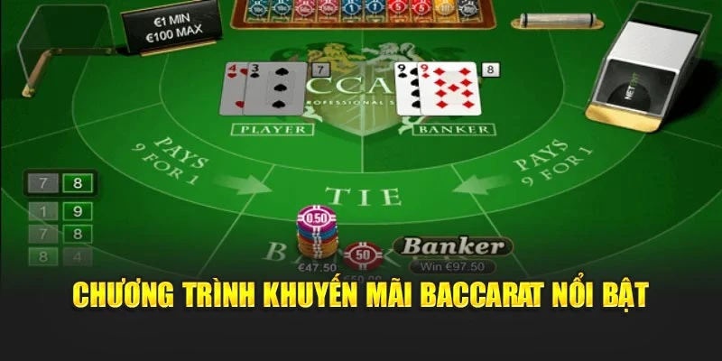Chương trình khuyến mãi baccarat nổi bật