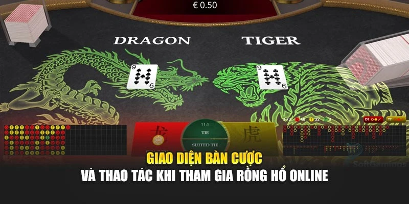 Giao diện bàn cược và thao tác khi tham gia rồng hổ online