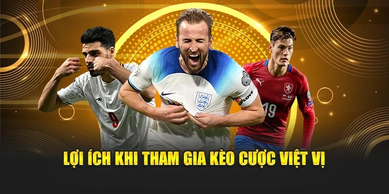 Lợi ích khi tham gia kèo cược việt vị