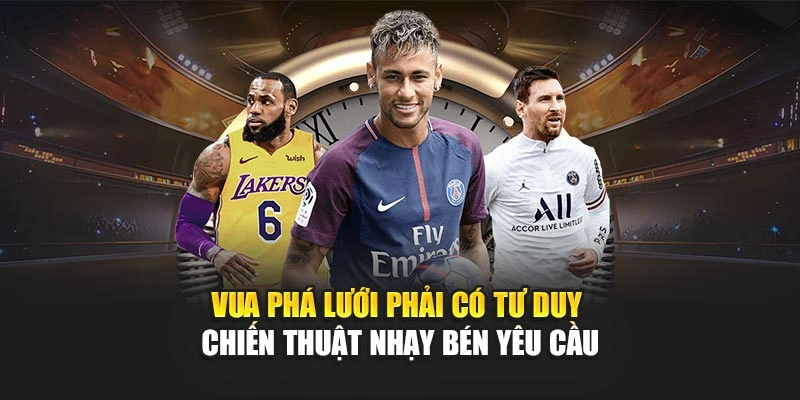 Vua phá lưới phải có tư duy chiến thuật nhạy bén yêu cầu